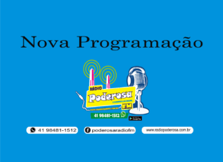 Poderosa FM, nova programação “Evoluímos para atender o seu ouvido.”