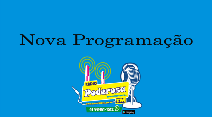Poderosa FM, nova programação “Evoluímos para atender o seu ouvido.”